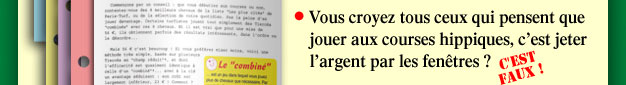 Vous croyez tous ceux qui pensent que jouer aux courses hippiques, c�est jeter l�argent par les fen�tres ?